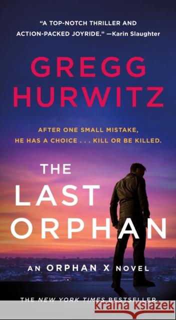 The Last Orphan: An Orphan X Novel Gregg Hurwitz 9781250253255 St. Martin's Publishing Group - książka