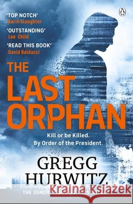 The Last Orphan: The Thrilling Orphan X Sunday Times Bestseller  9781405942737 Penguin Books Ltd - książka