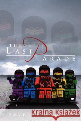 The Last Parade Beverly Marsaw 9781469186351 Xlibris Corporation - książka