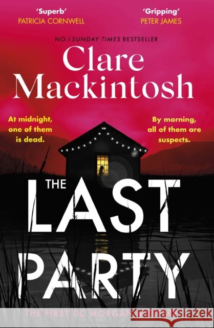 The Last Party: The twisty thriller and instant Sunday Times bestseller Clare Mackintosh 9780751577105 Little, Brown Book Group - książka