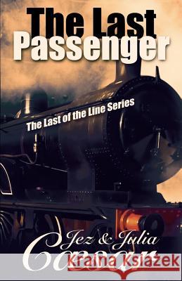 The Last Passenger Jez Caesar Julia Caesar 9781845496395 Arima Publishing - książka