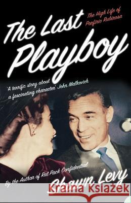 The Last Playboy Levy, Shawn 9780007171071 HARPERCOLLINS PUBLISHERS - książka