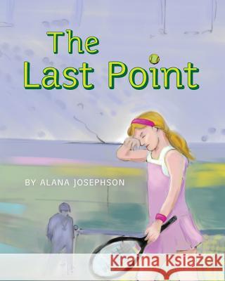 The Last Point Alana Josephson 9780615597225 Alana Josephson - książka