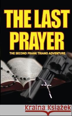 The Last Prayer Phillip Suarez 9781958324578 Amazon Pro Hub - książka