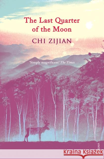 The Last Quarter of the Moon Chi Zijian 9780099555650 VINTAGE - książka