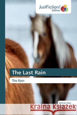 The Last Rain Zaeri, Mehran 9786139424061 JustFiction Edition - książka