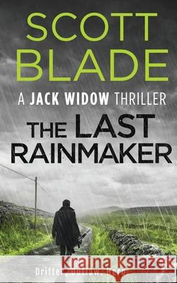 The Last Rainmaker Scott Blade 9781955924177 Black Lion Media - książka