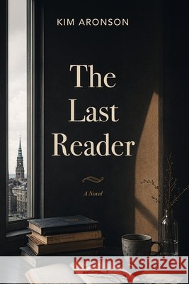 The Last Reader Aronson, Kim 9798181713536 Independently Published - książka