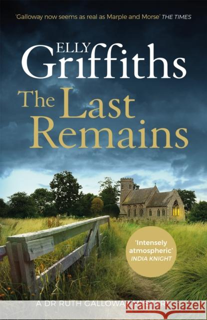 The Last Remains: The unmissable new book in the Dr Ruth Galloway Mysteries Elly Griffiths 9781529409758 Quercus Publishing - książka