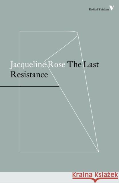 The Last Resistance Jacqueline Rose 9781786630759 Verso - książka