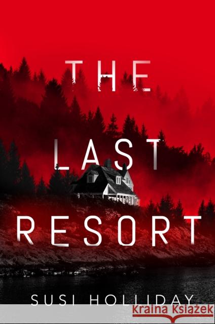 The Last Resort Susi Holliday 9781542020015 Amazon Publishing - książka