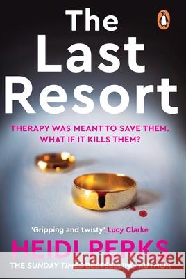 The Last Resort: The twisty new crime thriller from the Sunday Times bestselling author Heidi Perks 9781804940501 Cornerstone - książka