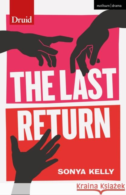 The Last Return Sonya Kelly   9781350345713 Methuen Drama - książka