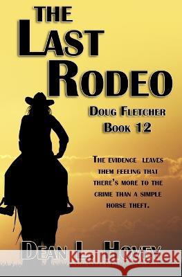 The Last Rodeo Dean L. Hovey 9780228624240 Books We Love - książka