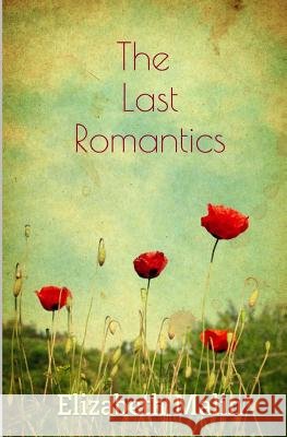 The Last Romantics Elizabeth Malin 9780692500149 Istoria Books - książka