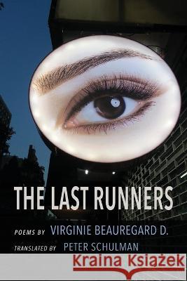 The Last Runners Virginie Beauregard D Peter Schulman  9798888380796 Finishing Line Press - książka