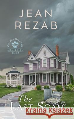 The Last Scam Jean Rezab 9781963033410 Mary Schmitz - książka