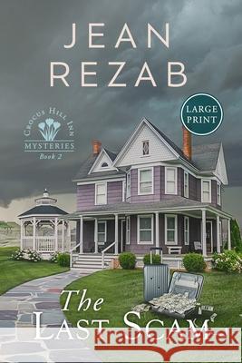 The Last Scam - Large Print Jean Rezab 9781963033403 Mary Schmitz - książka