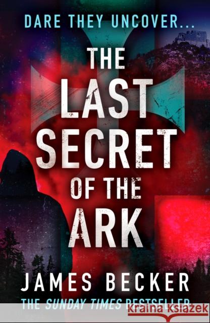 The Last Secret of the Ark: A completely gripping conspiracy thriller James Becker 9781800320277 Canelo - książka