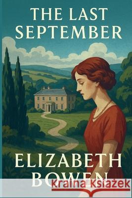The Last September Elizabeth Bowen 9781515467151 Wilder Publications - książka