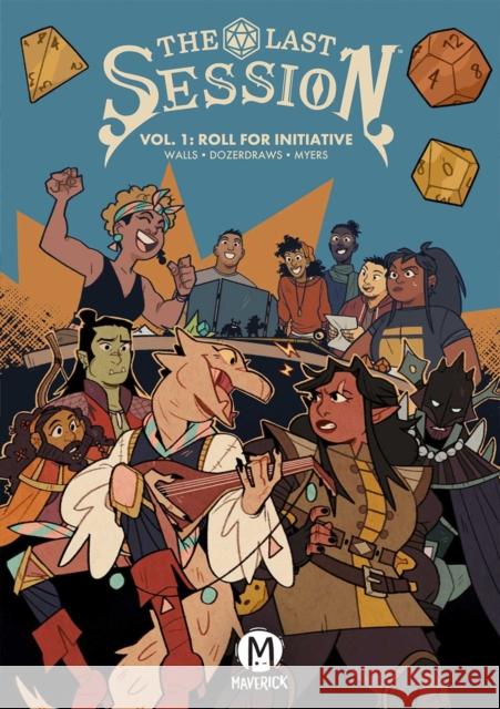 The Last Session Vol. 1: Roll for Initiative Jasmine Walls 9781545818190 Maverick - książka