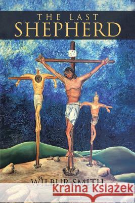 The Last Shepherd Wilbur Smith 9781640798311 Christian Faith - książka