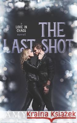 The Last Shot Amy Matayo 9781658294928 Independently Published - książka