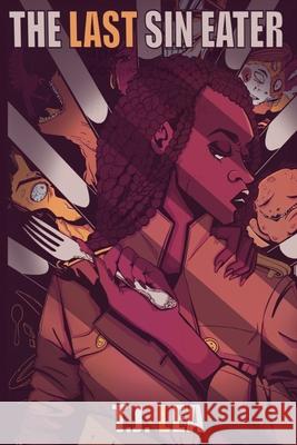 The Last Sin Eater T J Lea   9798719637952 Independently Published - książka