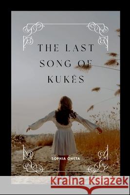 The Last Song of Kuk?s Oheta Sophia 9789331835758 OS Pub - książka