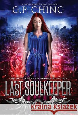 The Last Soulkeeper G. P. Ching 9781940675435 Carpe Luna Publishing - książka