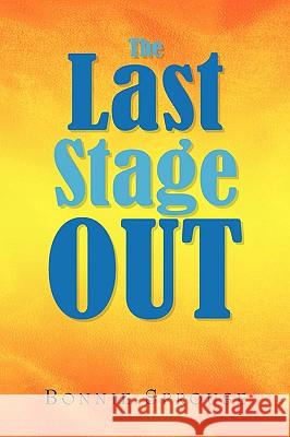 The Last Stage Out Bonnie Sprouse 9781436379571 Xlibris Corporation - książka