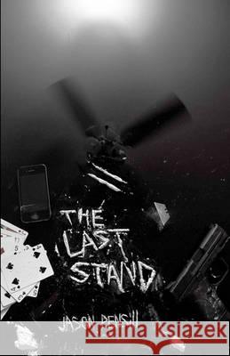 The Last Stand Jason Pensill Kevin Kirkpatrick 9781461002000 Createspace - książka