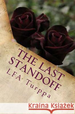 The Last Standoff F. a. Turppa 9781500248659 Createspace Independent Publishing Platform - książka