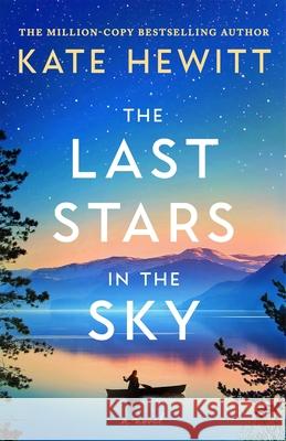 The Last Stars in the Sky Kate Hewitt 9781837003105 Storm Publishing - książka