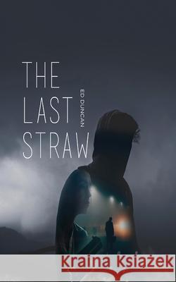 The Last Straw Ed Duncan 9784867502235 Next Chapter - książka