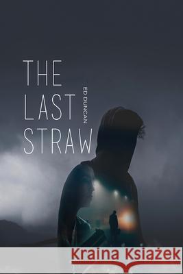 The Last Straw Ed Duncan 9784867502259 Next Chapter - książka