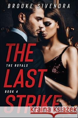 The Last Strike Brooke Sivendra 9780648568872 Brooke Sivendra - książka