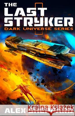 The Last Stryker Alex Sheppard 9780985646769 Dreamweaver Press - książka