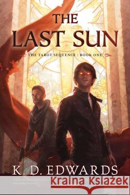 The Last Sun K.D. Edwards 9781633884236 Prometheus Books - książka