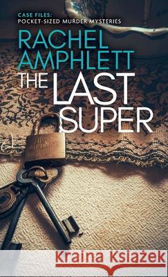 The Last Super: A short crime fiction story Rachel Amphlett 9781915231413 Saxon Publishing - książka