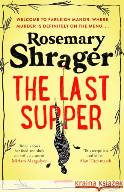 The Last Supper: The irresistible debut novel where cosy crime and cookery collide! Rosemary Shrager 9781472135360 Little, Brown Book Group - książka