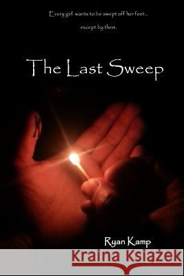 The Last Sweep Ryan Kamp 9780692248706 Rk Publishing - książka