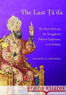 The Last Ta'ifa Anthony H. Minnema 9781501774898 Cornell University Press - książka