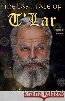 The Last Tale of T'Lar Borton, R. J. 9780692130674 Tales of Airth Publications - książka