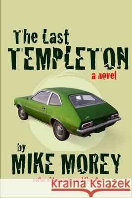 The Last Templeton Mike Morey 9781257127641 Lulu.com - książka