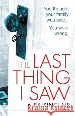 The Last Thing I Saw  9781786814357 Bookouture - książka