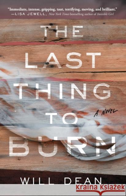 The Last Thing to Burn Will Dean 9781982156473 Atria Books - książka