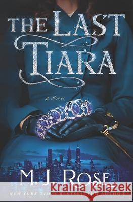 The Last Tiara M. J. Rose 9781952457098 Blue Box Press - książka