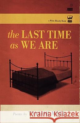 The Last Time As We Are Taylor Mali 9780982148877 Write Bloody Publishing - książka