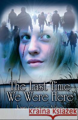 The Last Time We Were Here Joan Conning Afman 9781597055901 Wings Epress, Incorporated - książka